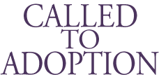 Called to Adoption
